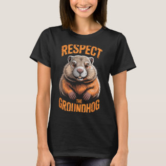 Respect the groundhog punxsutawney phil funny T-Shirt
