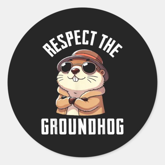 Respect The Groundhog Shirt Men Women Funny Ground Runder Aufkleber (Vorderseite)