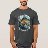 Respect The Lake And You Will Be Rewarded T-Shirt (Vorderseite)