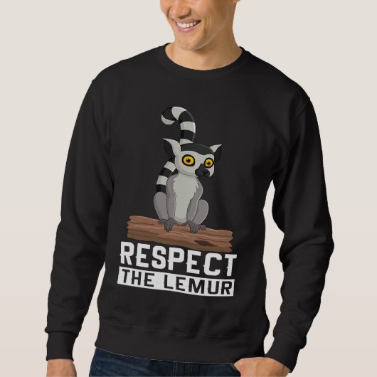 Respect The Lemur I Lemur Monkey I Cute Lemur I Ki Sweatshirt (Vorderseite)