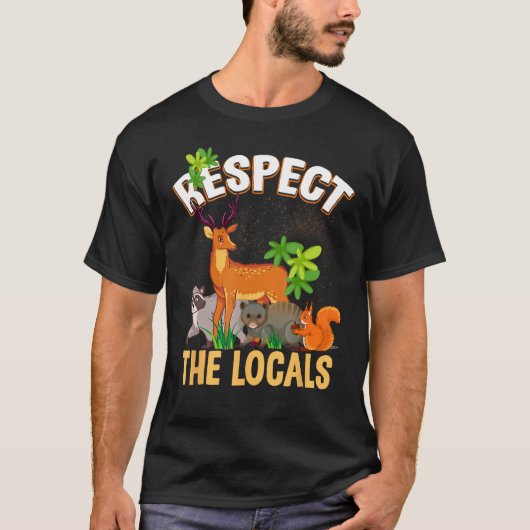Respect the Locals Deer Racoon Possum Squirrel Wil T-Shirt (Vorderseite)