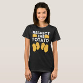 RESPECT THE POTATO Is Potato Internet Meme Potato T-Shirt (Vorne ganz)