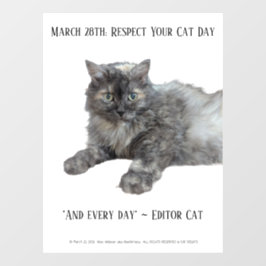 Respect Your Cat Day by RoseWrites  Fensteraufkleber