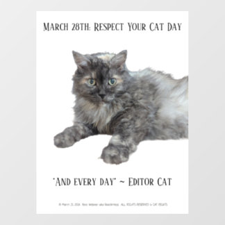 Respect Your Cat Day by RoseWrites  Fensteraufkleber