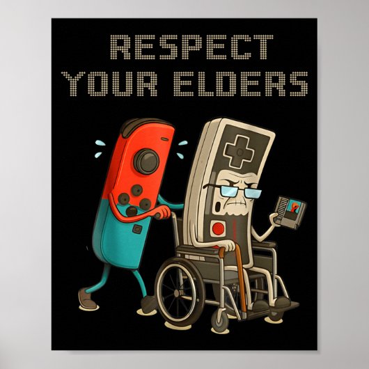 Respect Your Elders Funny Retro Gaming Clic Consol Poster (Vorne)