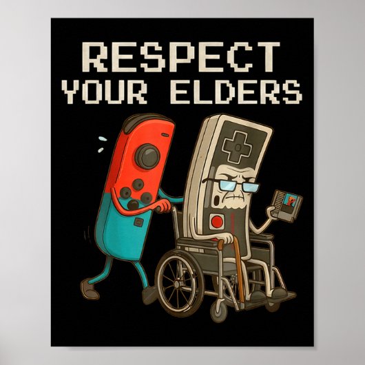 Respect Your Elders Gaming Control Retro Funny Gam Poster (Vorne)