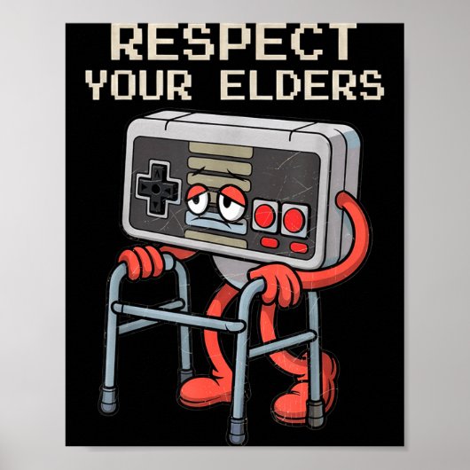 Respect Your Elders Gaming Control Retro Funny Gam Poster (Vorne)