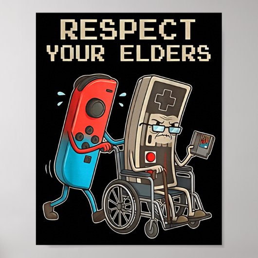 Respect Your Elders Retro Gaming Funny Gamer Contr Poster (Vorne)