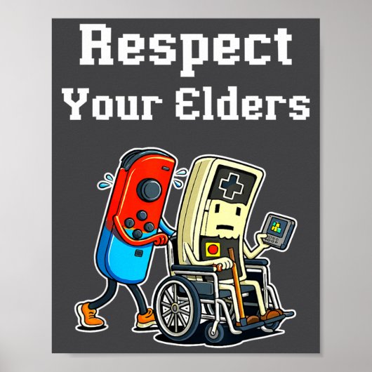 Respect Your Elders Retro Gaming Funny Gamer Contr Poster (Vorne)