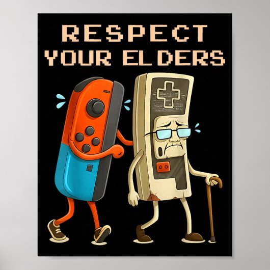 Respect Your Elders Retro Gaming Funny Gamer Contr Poster (Vorne)