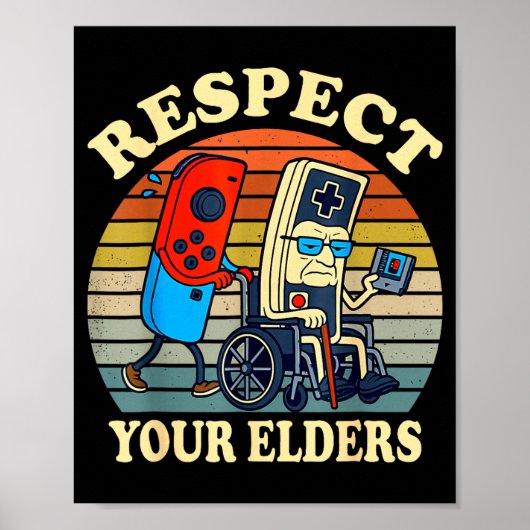 Respect Your Elders Retro Gaming Funny Gamer Contr Poster (Vorne)