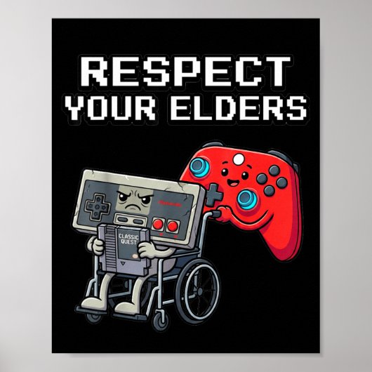 Respect Your Elders Retro Gaming Funny Gamer Contr Poster (Vorne)