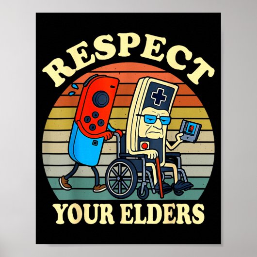 Respect Your Elders Retro Gaming Funny Gamer Contr Poster (Vorne)