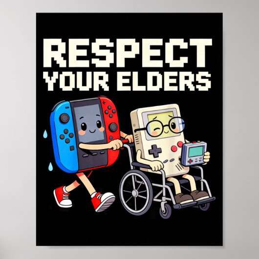Respect Your Elders Retro Gaming Funny Gamer Contr Poster (Vorne)