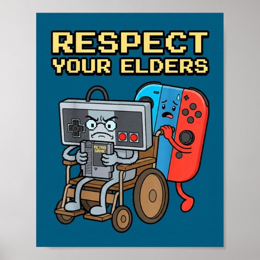 Respect Your Elders Retro Gaming Funny Gamer Contr Poster (Vorne)