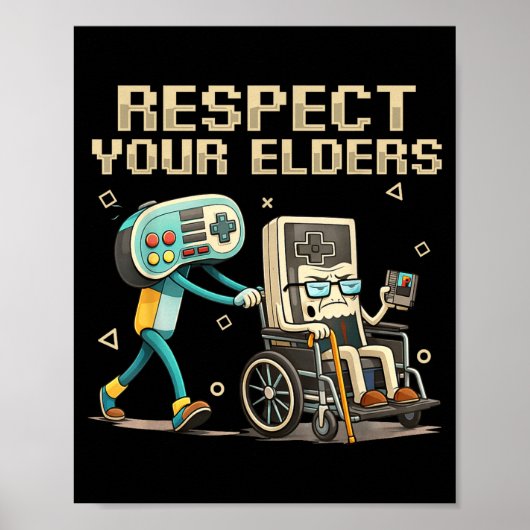 Respect Your Elders Retro Gaming Funny Gamer Contr Poster (Vorne)