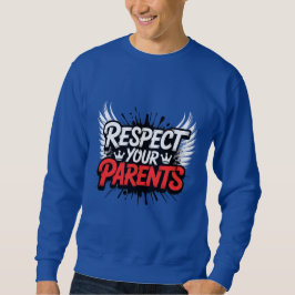 Respect Your Parents — Men’s Hoodie / Respect