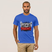 Respect Your Parents — Men’s Inspirational T-Shirt (Vorne ganz)