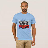Respect Your Parents — Men’s Inspirational T-Shirt (Vorne ganz)