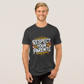 Respect Your Parents — Men’s Inspirational Tri-Blend Shirt (Vorderseite voll)