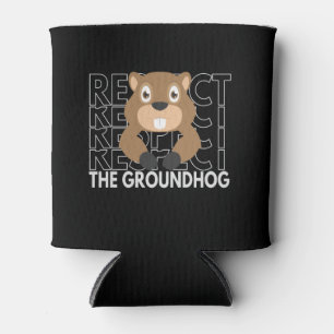 Respekt der Groundhog Funny Saying Gift Dosenkühler