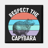 Respekt für den Capybara Funny Capybara Lover T - Magnet (Vorne)