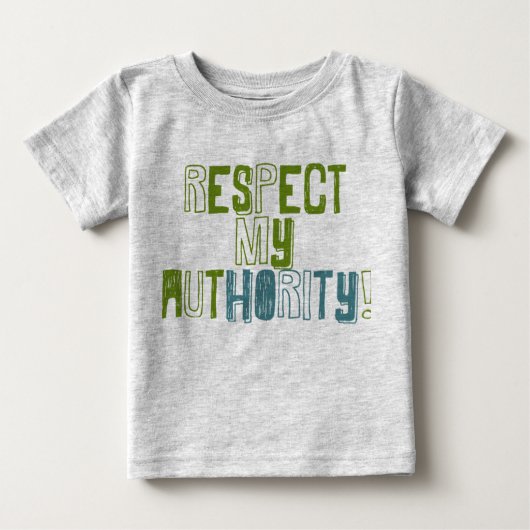 \Respekt My Auhtority Baby Baby T-shirt (Vorderseite)