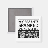 Respekt vor anderen Funny Magnet (Vorderseite/Rückseite)