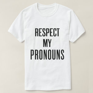 "Respekt vor meinen Pronomen" (HELL) T-Shirt