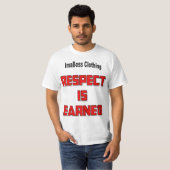 Respekt wird als wertvoller T - Shirt gewonnen (Vorne ganz)