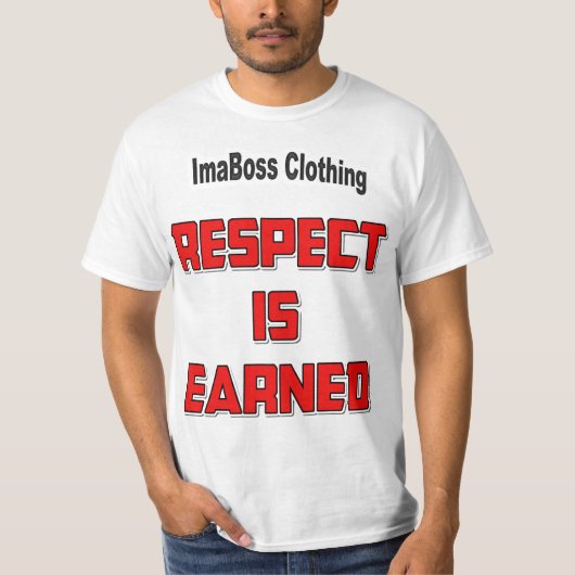 Respekt wird als wertvoller T - Shirt gewonnen (Vorderseite)