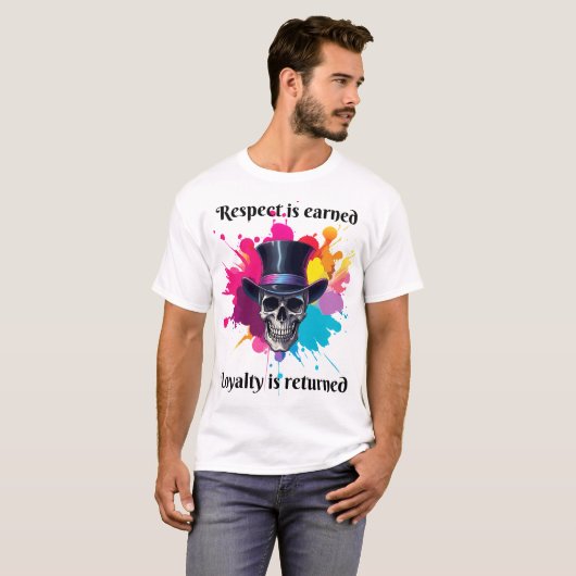 Respekt wird Loyalität gewonnen T-Shirt (Vorne ganz)
