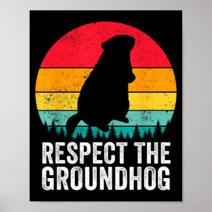 Respektiere das Murmeltier Lustiges Waldmurmeltier Poster