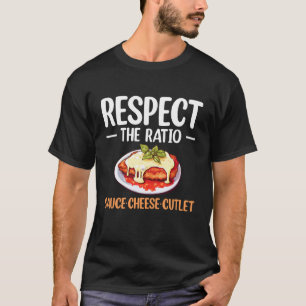 Respektiere das Verhältnis Chicken Parm Liebhaber T-Shirt