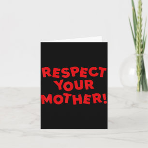 Respektiere Dein Mutter T-Shirt Retro Lustig Mutte Karte