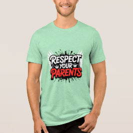 Respektiere deine Eltern — Inspirierendes Herren-T Tri-Blend Shirt