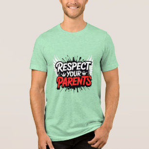 Respektiere deine Eltern — Inspirierendes Herren-T Tri-Blend Shirt