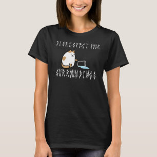 Respektiere deine Umgebung nicht Death Metal Katze T-Shirt