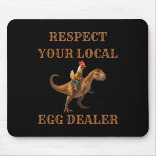 Respektiere Deinen lokalen Eierhändler Cowboy Hahn Mousepad