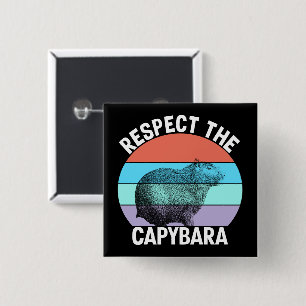 Respektiere den Capybara Lustiger Capybara-Fan Button