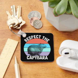 Respektiere den Capybara Lustiger Capybara-Fan Schlüsselanhänger