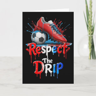 Respektiere den Drip Fußball Graffiti Street Style Karte