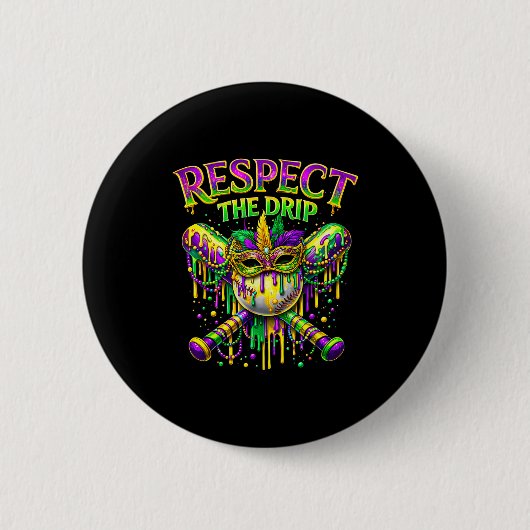 Respektiere den Drip Mardi Gras Baseball Eiscreme Button (Vorderseite)