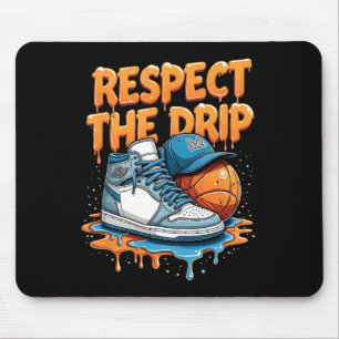 Respektiere den Drip Sneaker Swag Sketll Street St Mousepad