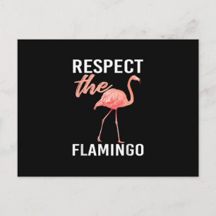 Respektiere den Flamingo Lustiger Flamingo Fan Postkarte