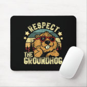 Respektiere den Groundhog Ground Hog Day Feiertag Mousepad (Mit Mouse)