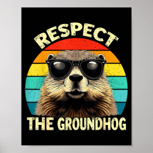 Respektiere den Groundhog-Liebhaber Vintage-Tier G Poster