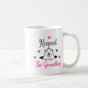 Respektiere den Groundhog, Lustiger Woodchuck Grou Kaffeetasse