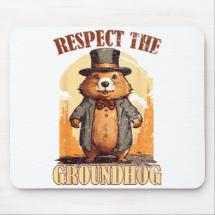 Respektiere den Waldmurmeltier Lustiger Groundhog- Mousepad
