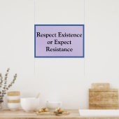 Respektiere die Existenz Poster (Küche)